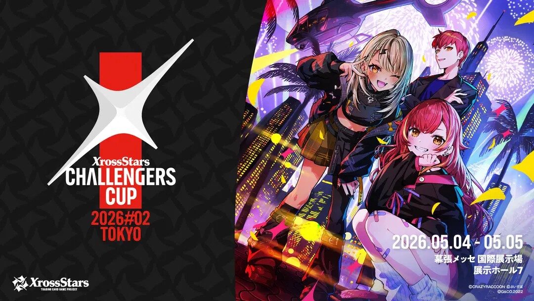 【Xross Stars】Challengers Cup 2026#02 TOKYO DAY1～DAY2&PLAYOFFS